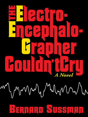 cover image of The Electroencephalographer Couldn't Cry